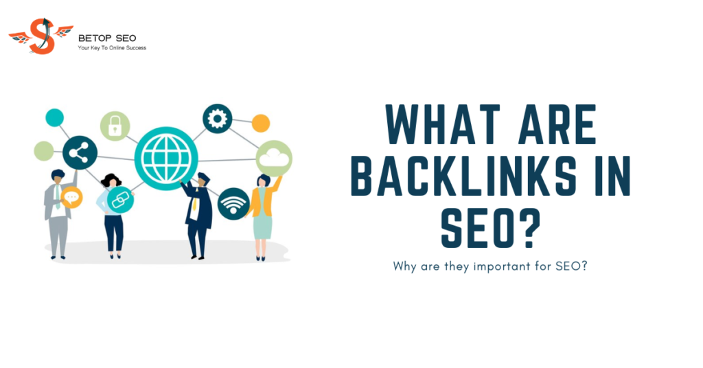 What Are Backlinks In SEO?