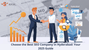 Choose the Best SEO Company in Hyderabad Your 2025 Guide