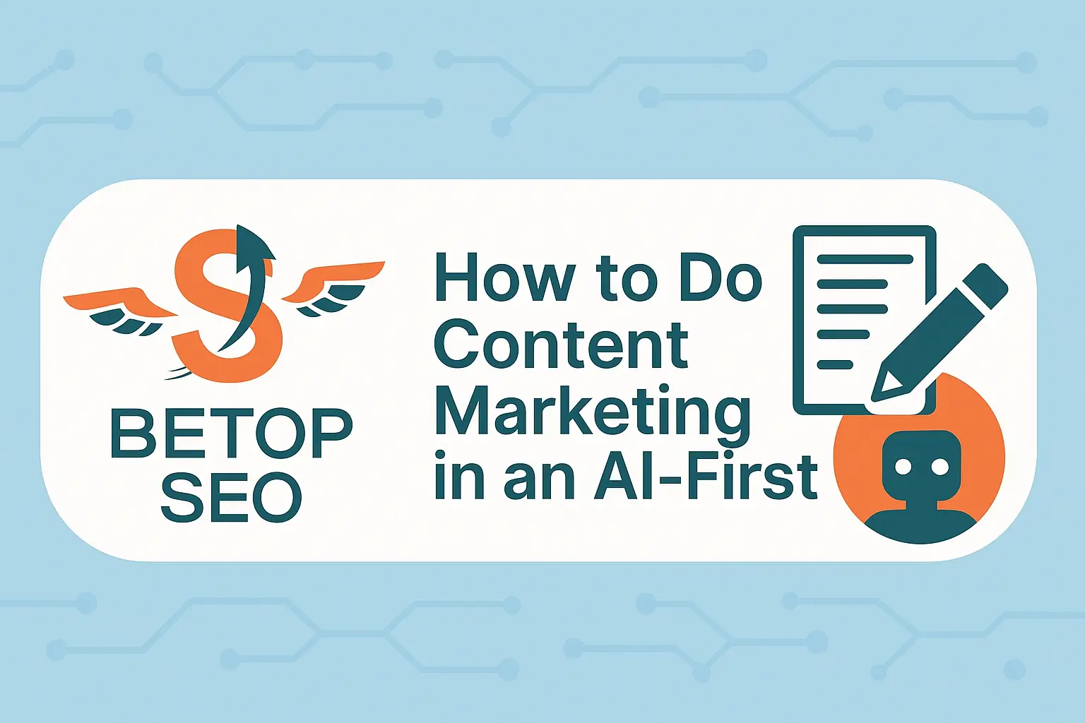 AI-First Content Marketing Guide