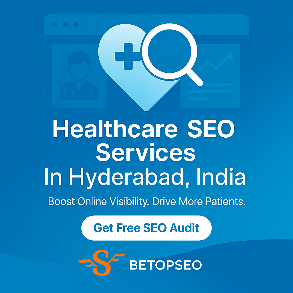 Healthcare SEO Services in Hyderabad and India