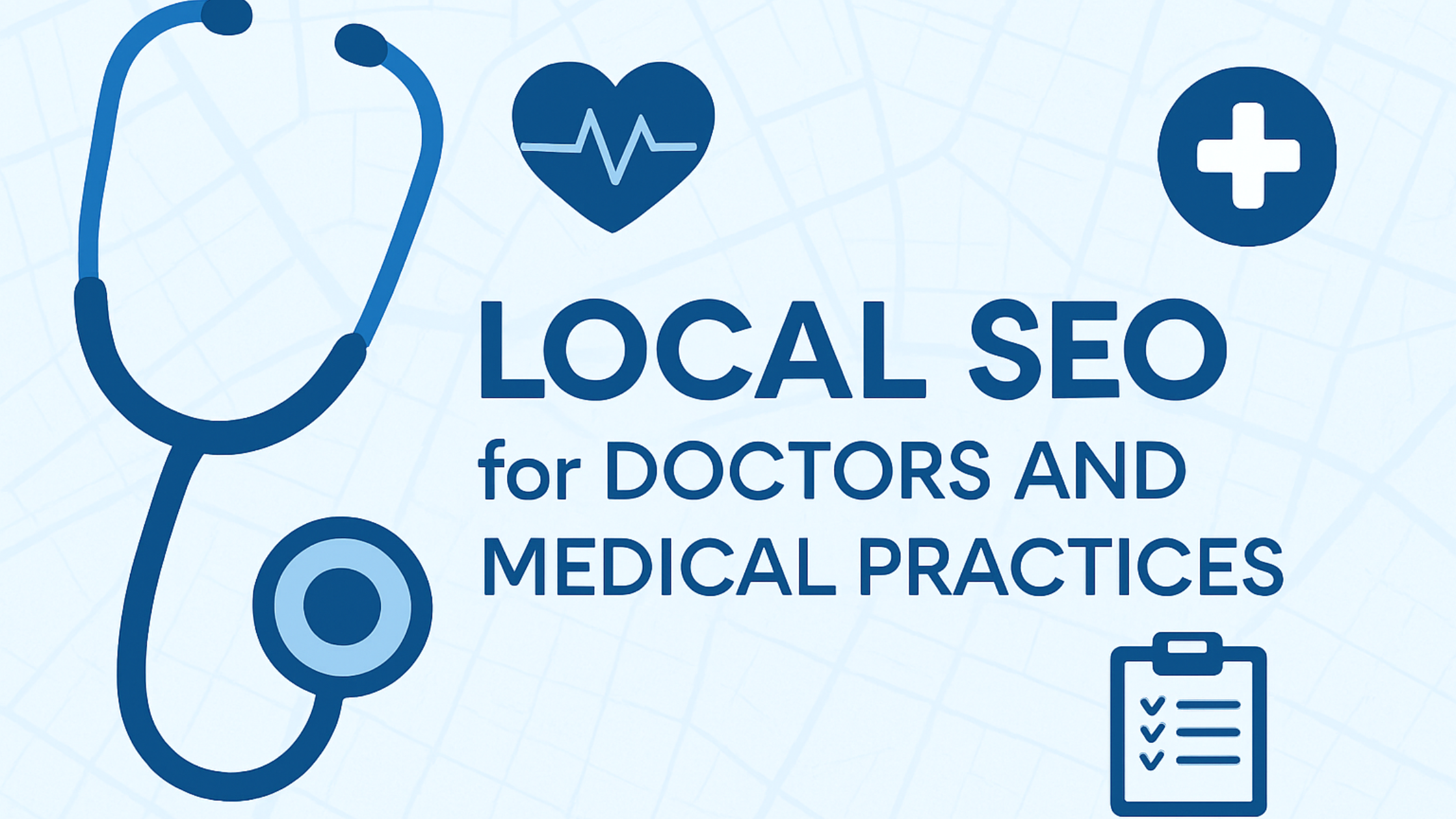 Local SEO for Doctors and Medical Practices