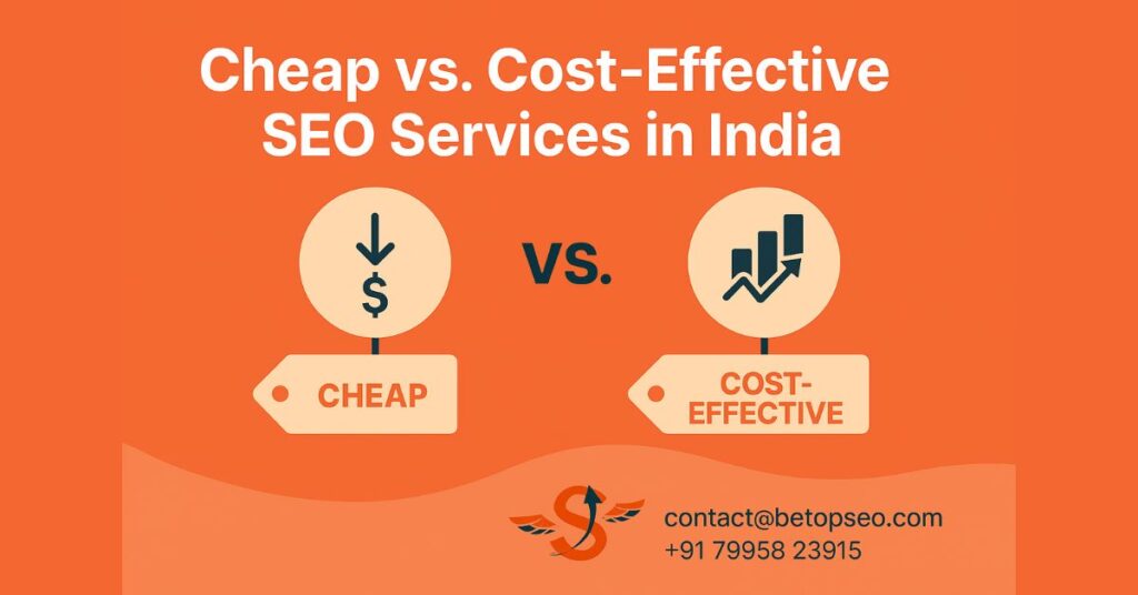 Cheap Vs Cost Effective SEO Services India