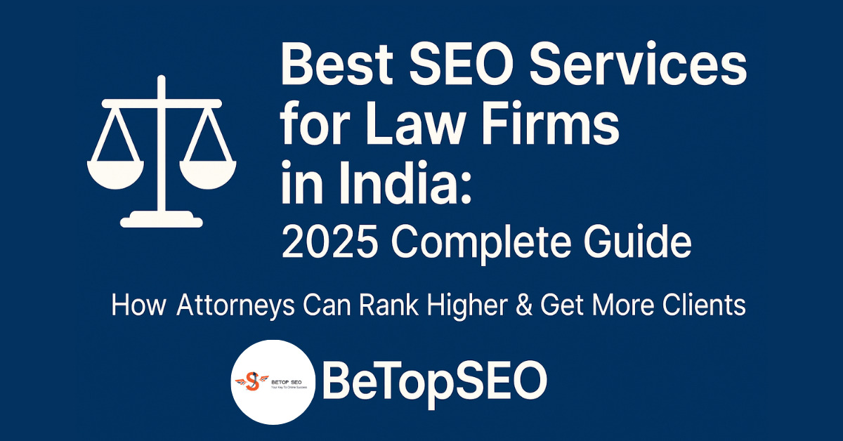 Best SEO Services for Law Firms in India: 2025 Complete Guide