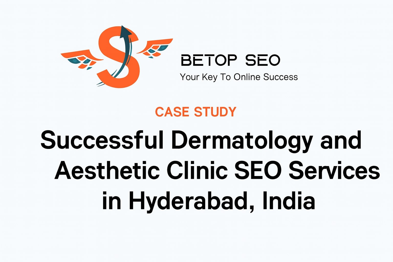 Case Study for Skin & Hair Clinic in Hyderabad