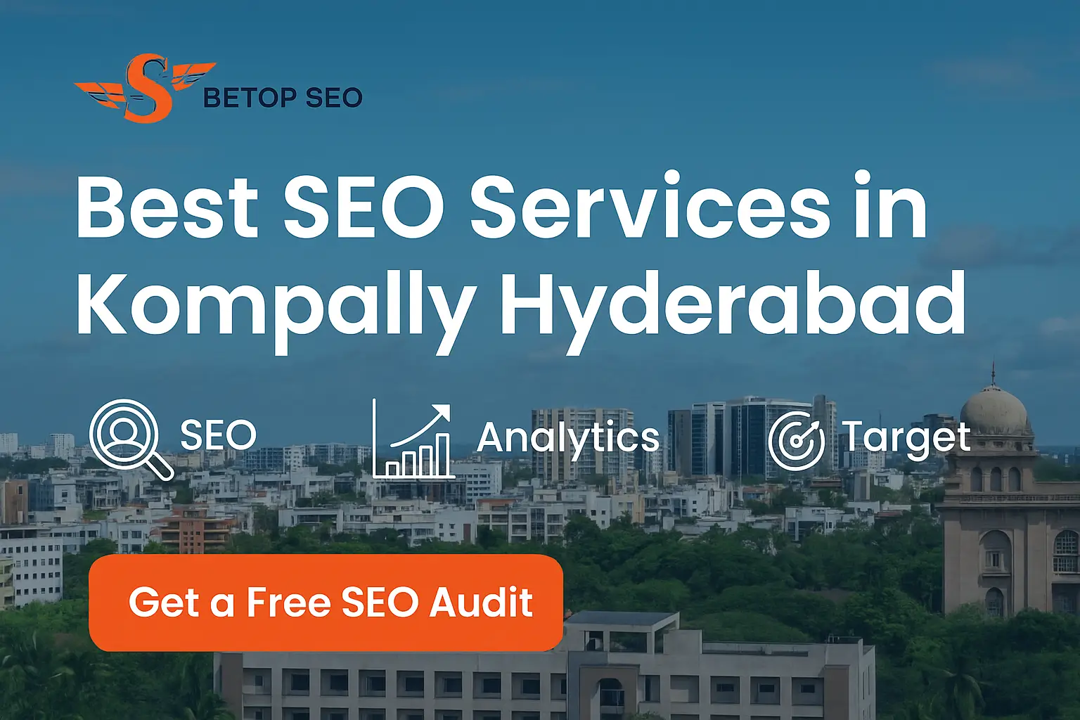 Best SEO Services in Kompally, Hyderabad - BeTopSEO