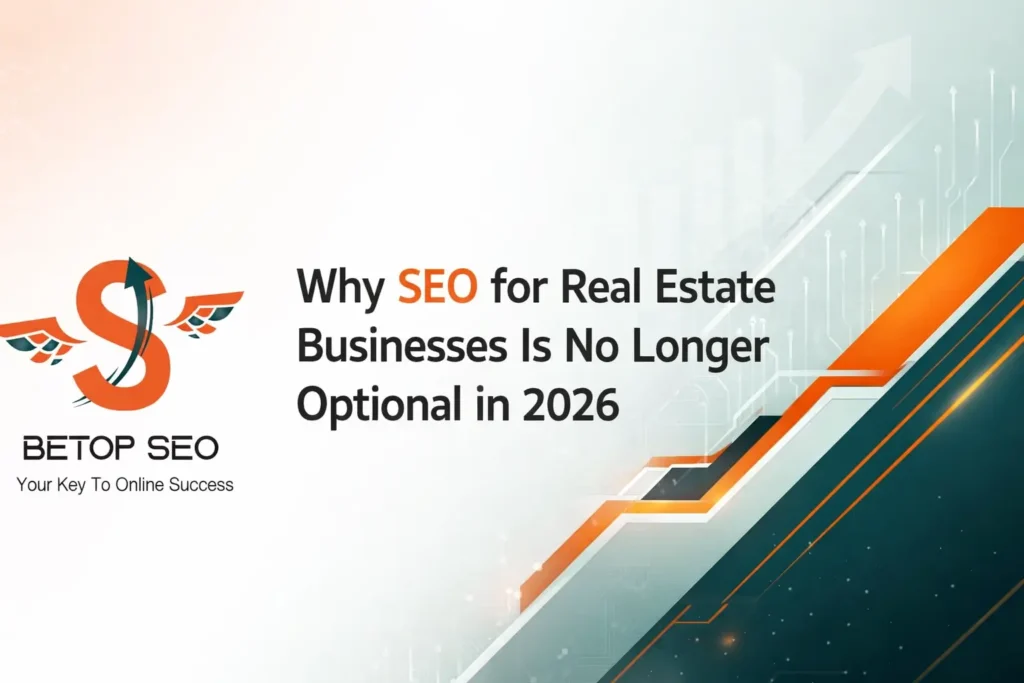 SEO for real estate businesses 2026