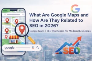 Google Maps and SEO relationship in 2026 explained