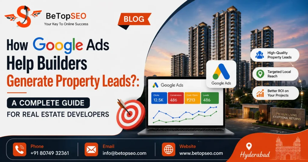 How Google Ads Help Builders Generate Property Leads?