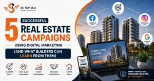 5 Successful Real Estate Campaigns Using Digital Marketing